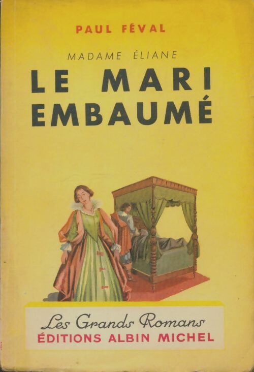 Livrenpoche : Madame Eliane. Le mari embaumé - Paul Féval - Livre