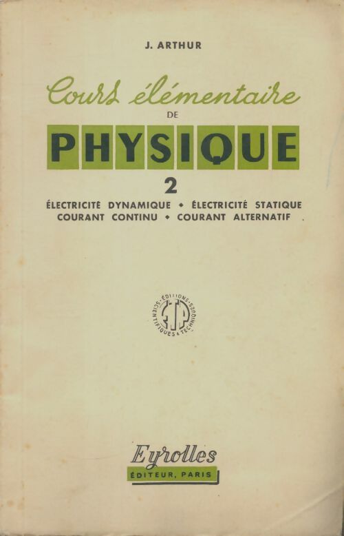 Livrenpoche : Cours élémentaire de physique Tome II - J. Arthur - Livre