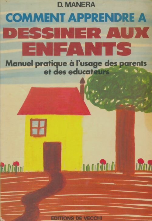 Livrenpoche : Comment apprendre à dessiner aux enfants - Dominique Manera - Livre