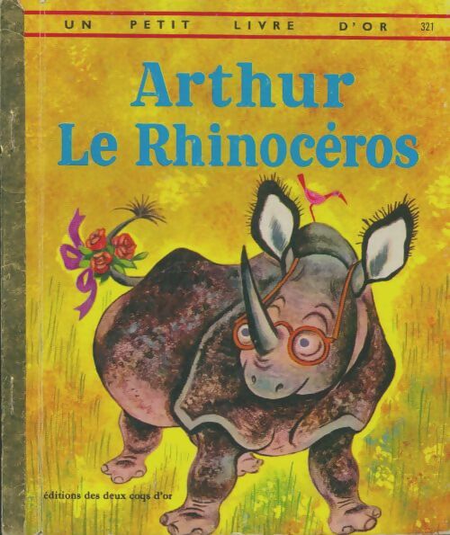 Livrenpoche : Arthur le rhinocéros - Carl Memling - Livre