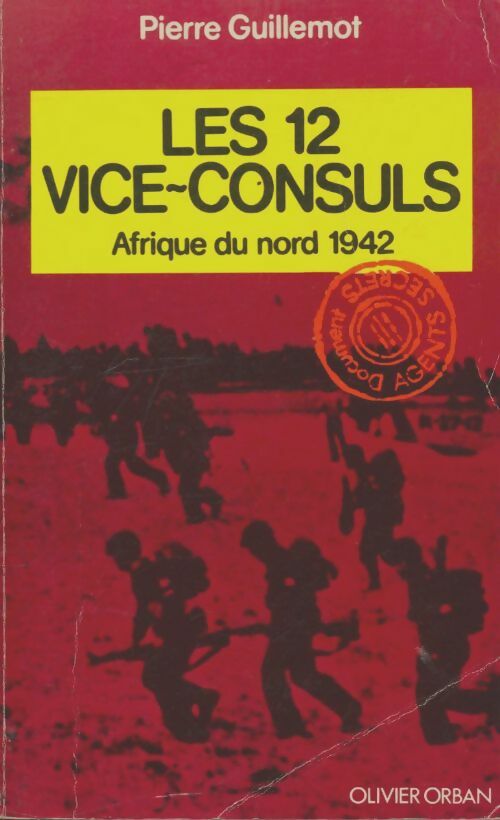 Livrenpoche : Les 12 vice-consuls / Afrique du nord 1942 - Pierre Guillemot - Livre