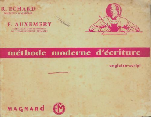 Livrenpoche : Méthode moderne d'écriture - R Echard - Livre