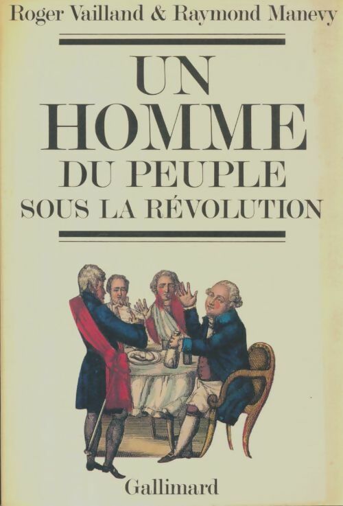 Livrenpoche : Un homme du peuple sous la révolution - Roger Vailland - Livre