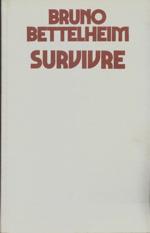 Livrenpoche : Survivre - Bruno Bettelheim - Livre