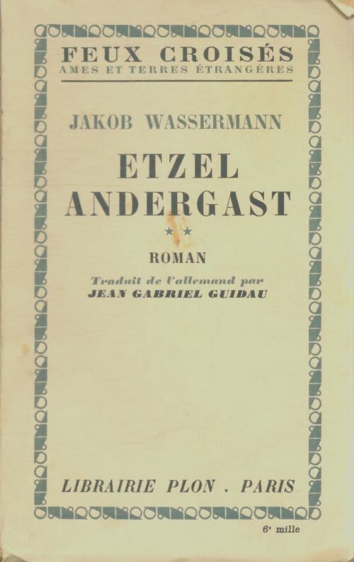 Livrenpoche : Etzel Andergast Tome II - Jakob Wassermann - Livre