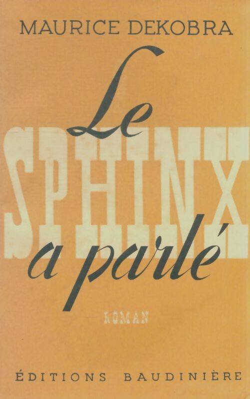 Livrenpoche : Le sphinx a parlé - Maurice Dekobra - Livre