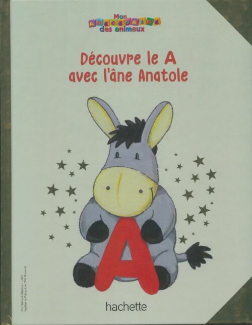 Livrenpoche : Découvre le A avec l'âne Anatole - Collectif - Livre