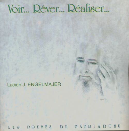 Livrenpoche : Voir... Rêver... Réaliser - Lucien Engelmajer - Livre