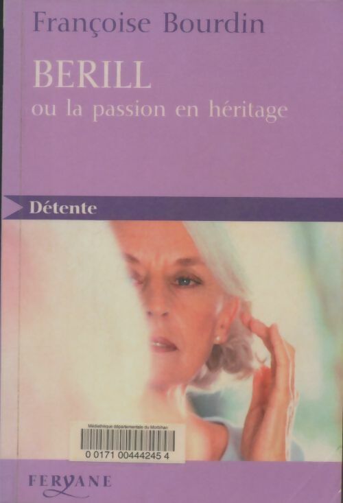 Livrenpoche : Berill ou la passion en héritage - Françoise Bourdin - Livre