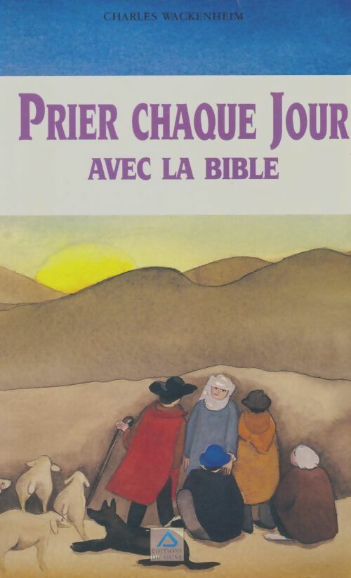 Livrenpoche : Prier chaque jour avec la bible - Charles Wackenheim - Livre