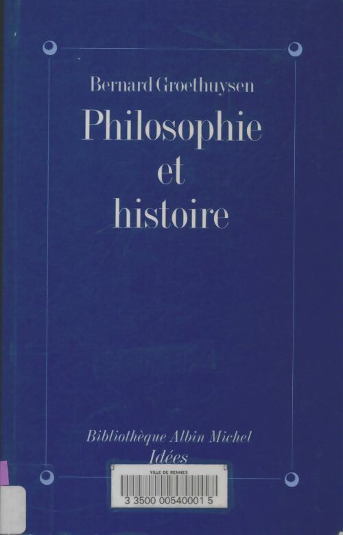 Livrenpoche : Philosophie et histoire - Bernard Groethuysen - Livre