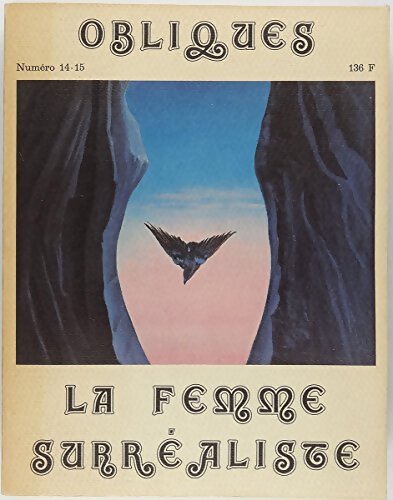 Livrenpoche : Obliques n°14-15 : La femme surréaliste - Raymond Borderie, Others - Livre