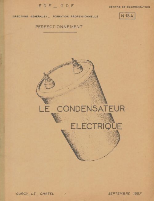 Livrenpoche : Le condensateur électrique - Xxx - Livre