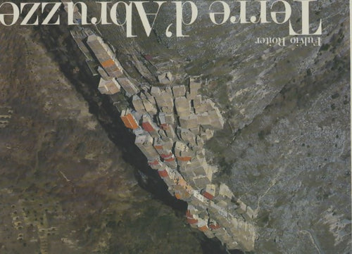 Livrenpoche : Terre d'Abruzzes - Fulvio Roiter - Livre