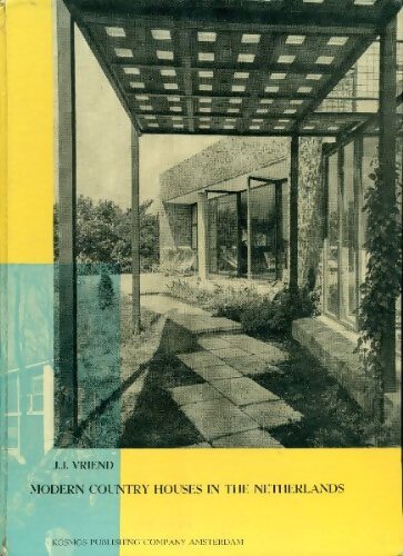 Livrenpoche : Modern country houses in the Netherlands - J. J. Vriend - Livre