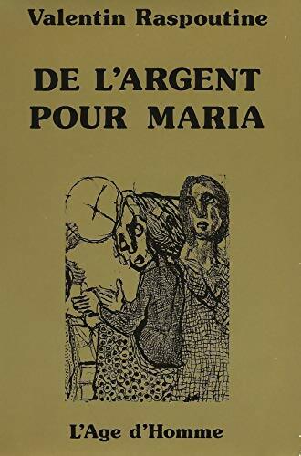 Livrenpoche : De l'argent pour Maria - Valentin Raspoutine - Livre