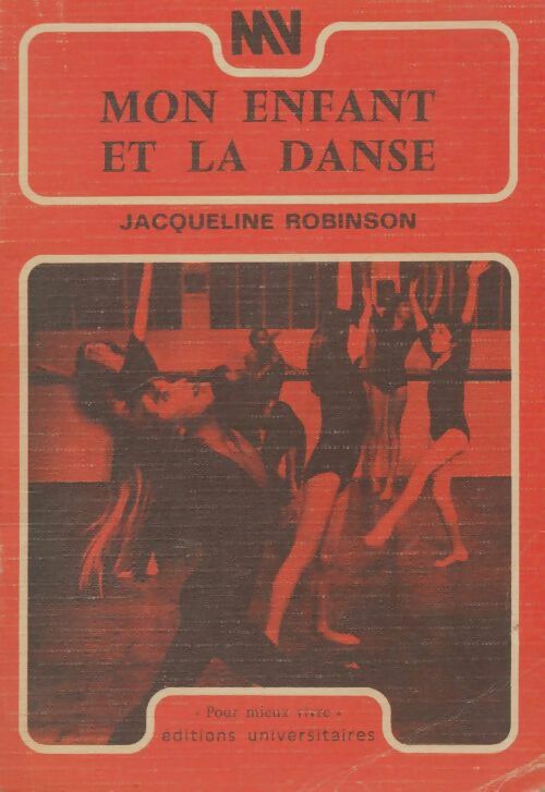 Livrenpoche : Mon enfant et la danse - Jacqueline Robinson - Livre