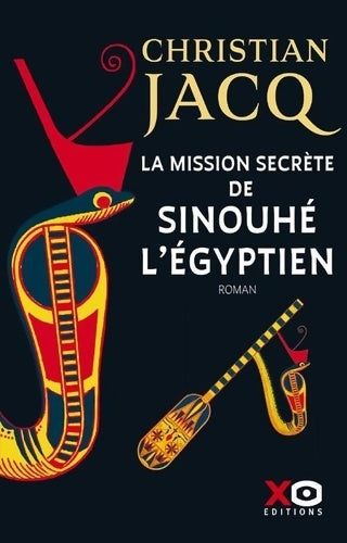 Livrenpoche : La mission secrète de Sinouhé l'Egyptien - Christian Jacq - Livre