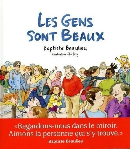 Livrenpoche : Les Gens sont beaux - Baptiste Beaulieu - Livre