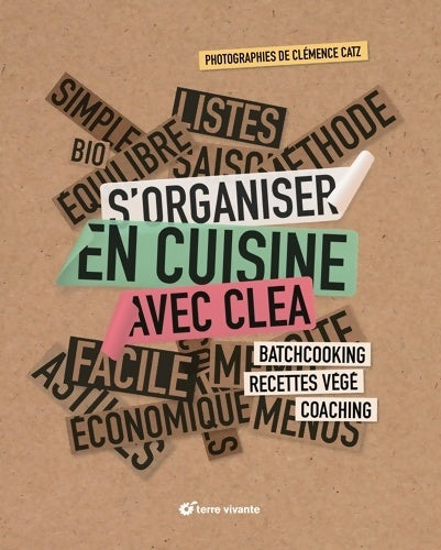 Livrenpoche : S'organiser en cuisine avec Clea : Batchcooking recettes végé coaching - Cléa - Livre
