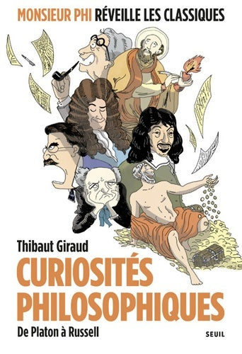 Livrenpoche : Curiosités philosophiques : De Platon à Russell - Thibaut Giraud - Livre