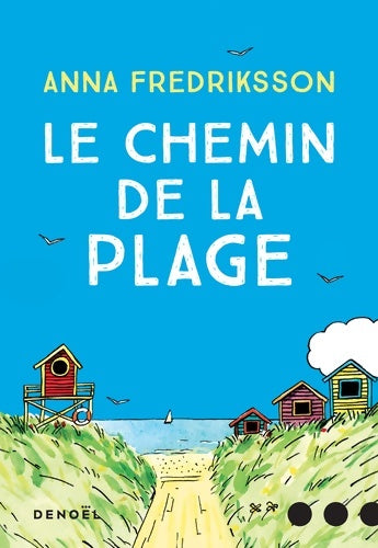 Livrenpoche : Le Chemin de la plage - Anna Fredriksson - Livre