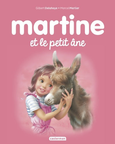 Livrenpoche : Martine et le petit âne : NE2017 - Gilbert Delahaye - Livre