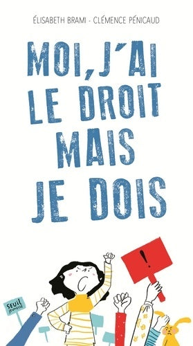 Livrenpoche : Moi j'ai le droit mais je dois - Elisabeth Brami - Livre