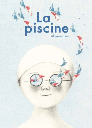 Livrenpoche : La piscine - JiHyeon Lee - Livre