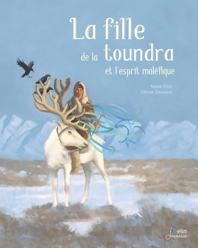 Livrenpoche : La fille de la toundra et l'esprit maléfique - Marie Diaz - Livre