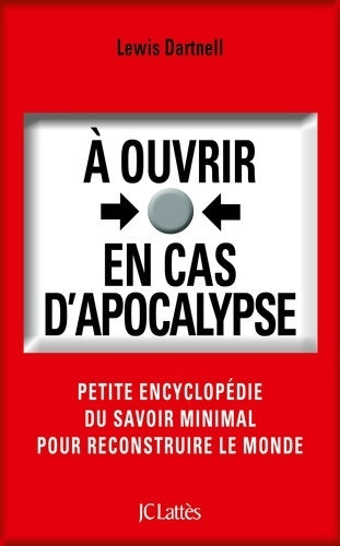 Livrenpoche : À ouvrir en cas d'apocalypse - Lewis Dartnell - Livre