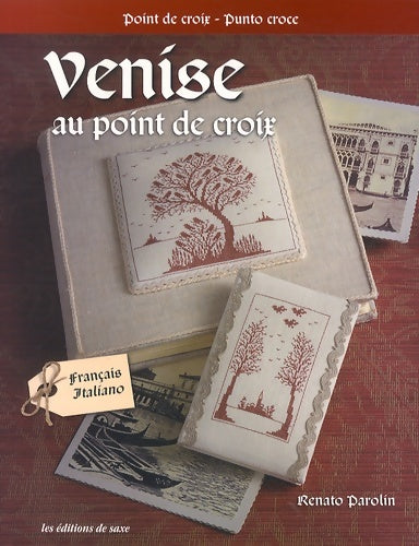 Livrenpoche : Venise AU POINT DE CROIX - Renato Parolin - Livre