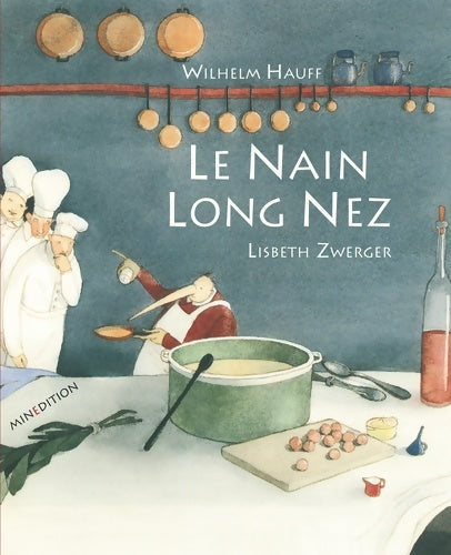 Livrenpoche : NAIN LONG NEZ - Lisbeth Zwerger - Livre