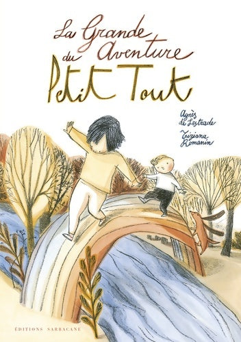 Livrenpoche : La grande aventure du Petit Tout - Agnès De Lestrade - Livre