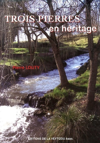 Livrenpoche : Trois pierres en héritage - Pierre Louty - Livre