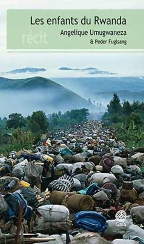 Livrenpoche : Les enfants du Rwanda - Angelique Umugwaneza - Livre