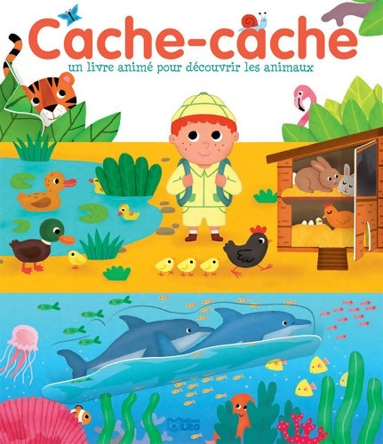 Livrenpoche : Cache-cache : Un livre animé pour découvrir les animaux - Mélusine Allirol - Livre