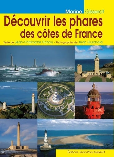 Livrenpoche : Découvrir les phares des côtes de France - Jean-Christophe Fichou - Livre