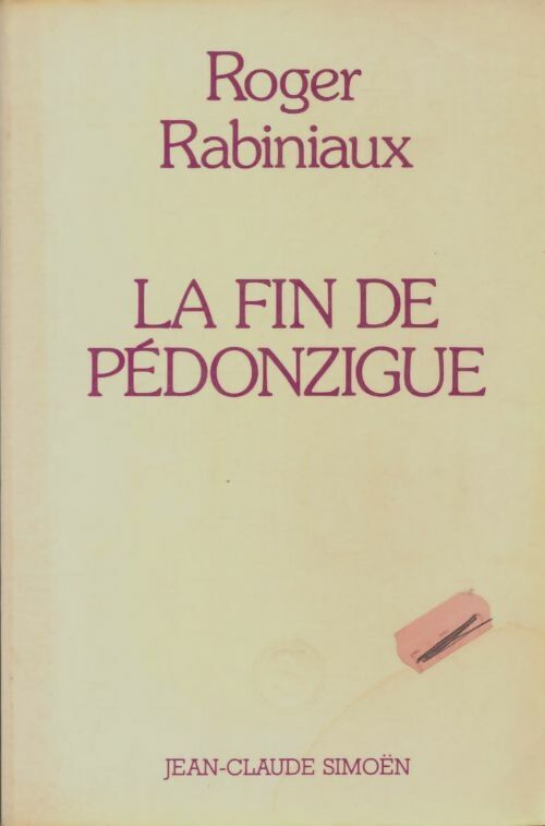 Livrenpoche : La fin de Pédonzigue - Roger Rabiniaux - Livre