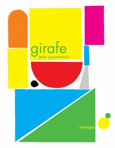 Livrenpoche : Girafe - Jean Gourounas - Livre