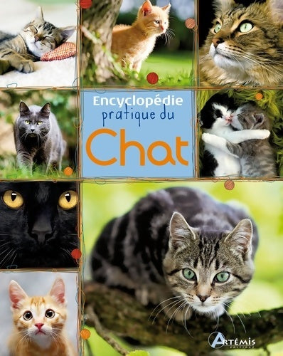 Livrenpoche : Encyclopédie pratique du chat - Collectif - Livre