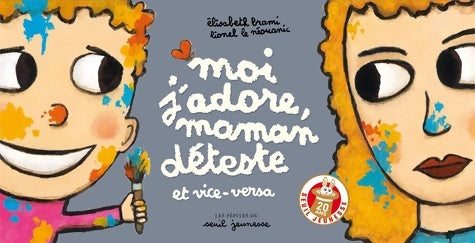 Livrenpoche : Moi j'adore maman déteste : Et vice versa - Elisabeth Brami - Livre