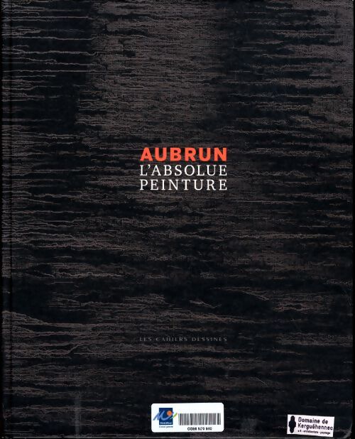 AUBRUN L ABSOLUE PEINTURE - AUBRUN FRANCOIS - Livre
