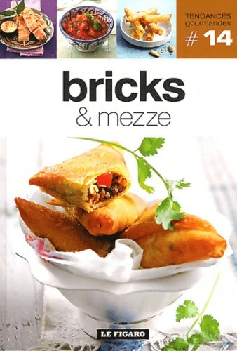 Livrenpoche : Bricks & mezze - Volume 14 - Figaro (le) - Livre