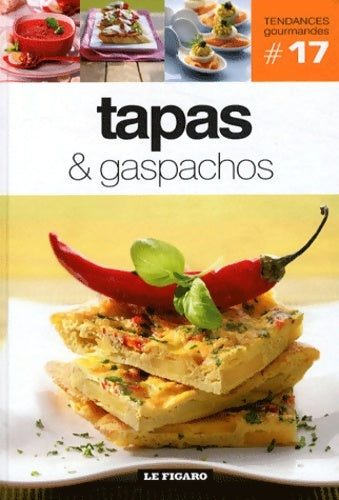 Livrenpoche : Tapas & gaspachos - vol 17 - Figaro (le) - Livre