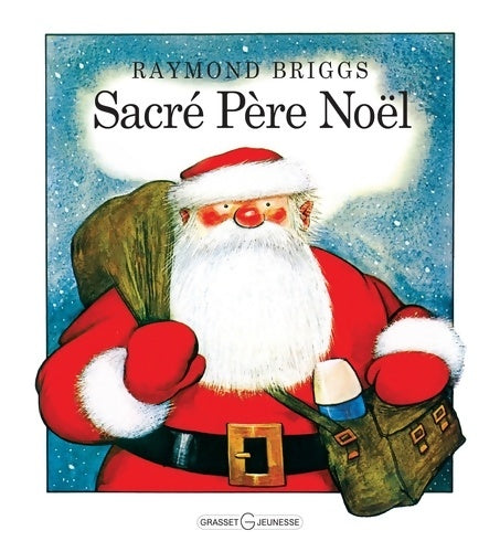 Livrenpoche : Sacré Père Noël - Raymond Briggs - Livre