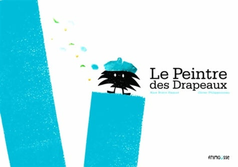 Livrenpoche : Le Peintre des drapeaux - Alice Brière-Haquet - Livre