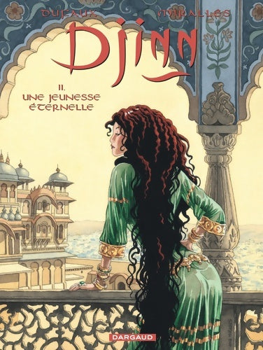 Livrenpoche : Djinn Tome XI - Une jeunesse éternelle - Dufaux Jean - Livre