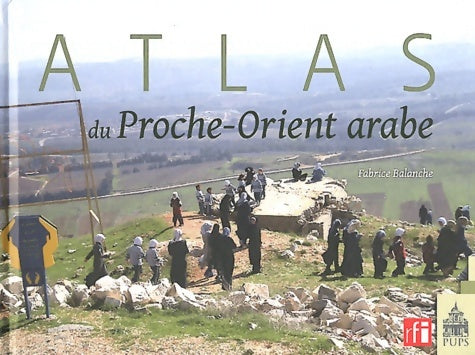 Livrenpoche : Atlas du proche orient arabe - Ballanche Fabri - Livre