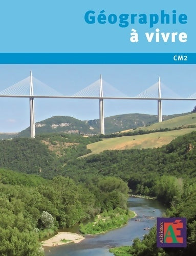 Livrenpoche : Géographie à vivre CM2 - Xavier Leroux - Livre